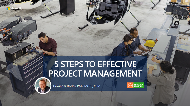 5 STEPS TO EFFECTIVE PROJECT MANAGEMENT