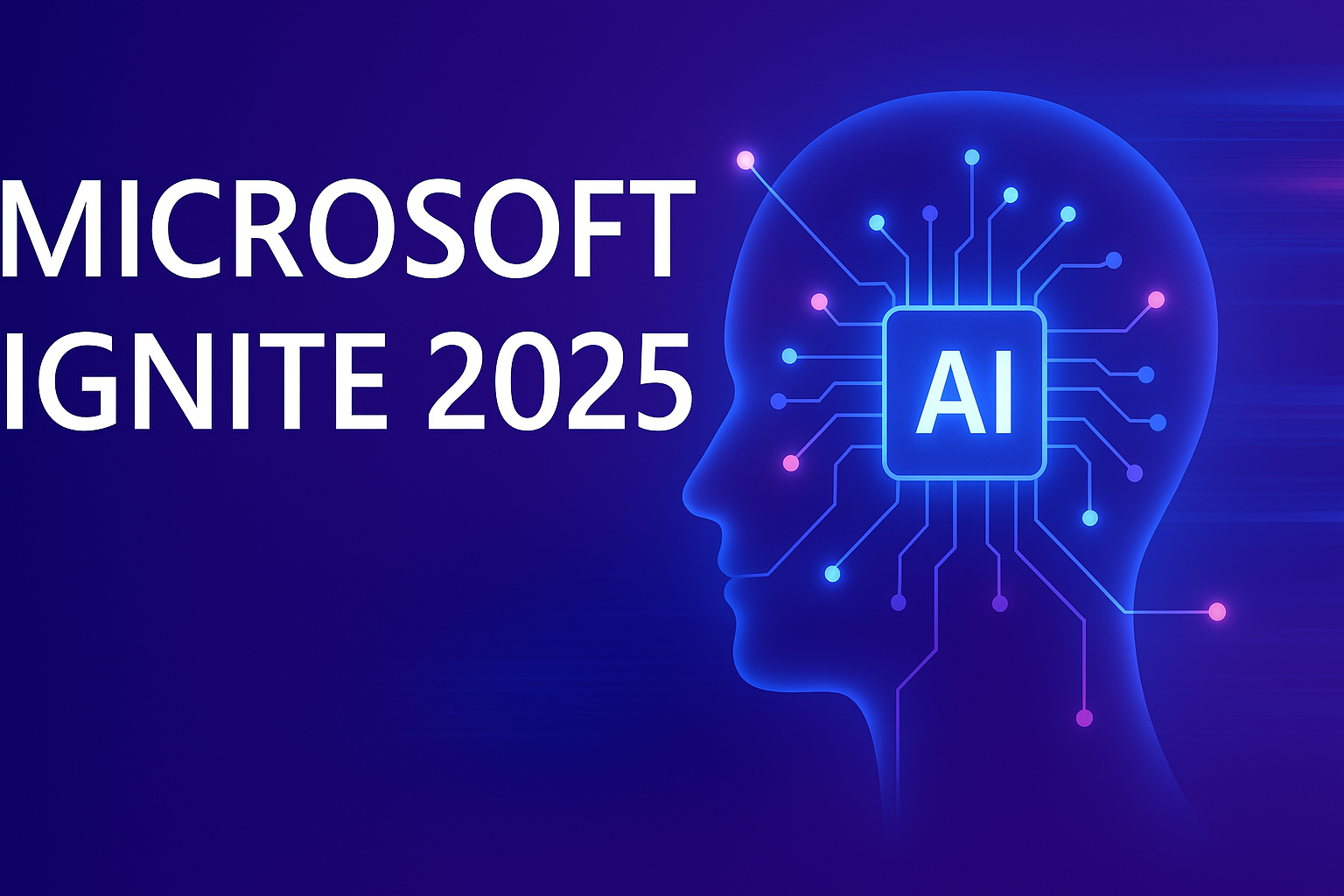 Microsoft Ignite 2025: The Biggest Announcements You Need to Know